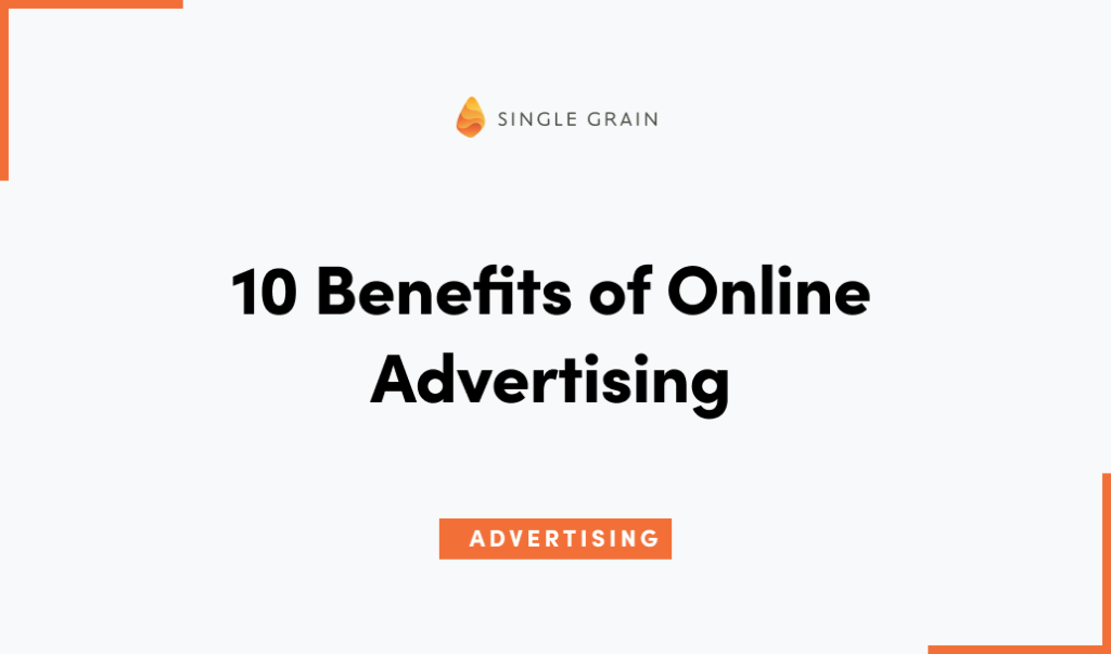 10 Benefits of Online Advertising